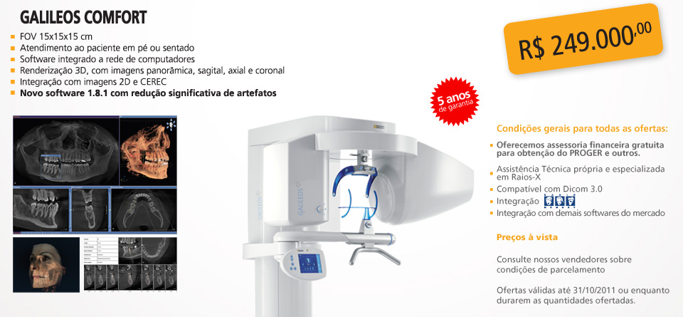 Oferta Galileos Comfort - FOV 15x15x15 cm; Atendimento ao paciente em p&eacute; ou sentado; Software integrado a rede de computadores; Renderiza&ccedil;&atilde;o 3D; com imagens panor&acirc;mica, sagital, axial e coronal; Integra&ccedil;&atilde;o com imagens 2D e CEREC; Novo software 1.8.1 com redu&ccedil;&atilde;o significativa de artefatos;